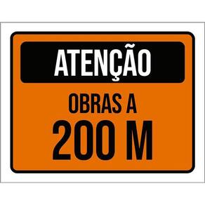 Placa De Sinalização - Atenção Obras A 200 Metros 36X46