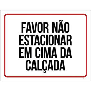 Placa Favor Não Estacionar Em Cima Da Calçada 36X46