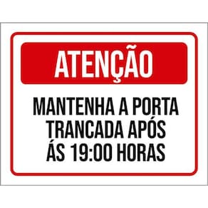 Kit 3 Placas Atenção Mantenha Porta Trancada Após 19 Horas