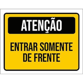 Kit 3 Placas Sinalização - Atenção Entrar Somente De Frente