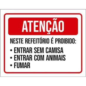Kit 3 Placas Atenção Refeitório Proibido Entrar Sem Camisa