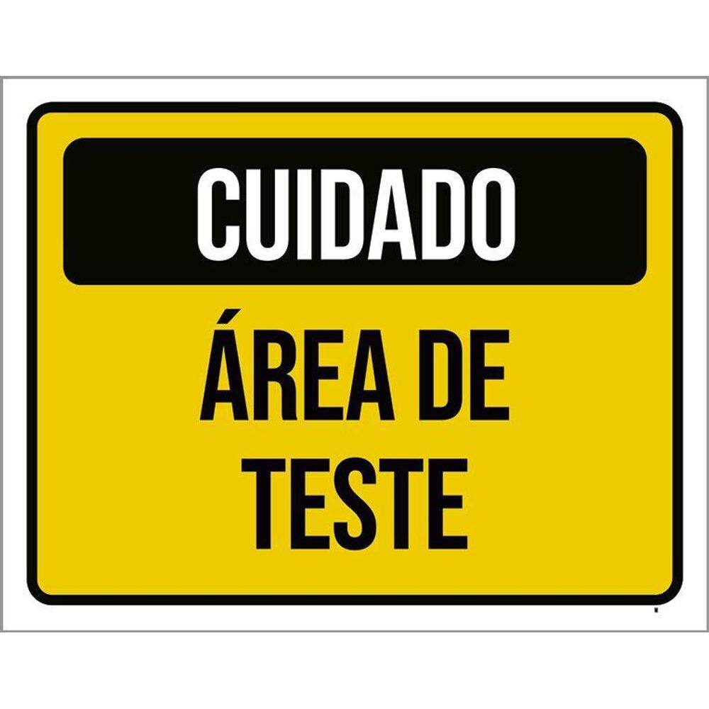 Kit 3 Placas De Sinalização Cuidado Área De Teste