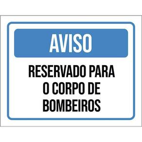 Kit 3 Placas Aviso Reservado Para Corpo De Bombeiros