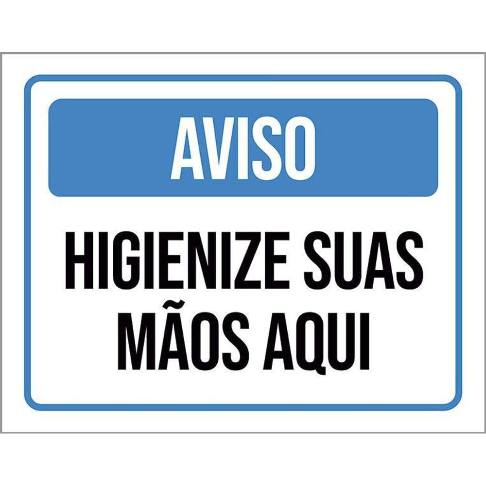 Kit 3 Placas Aviso Higiene Suas Mãos Aqui