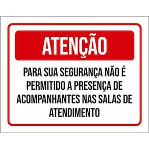Kit 3 Placas Atenção Segurança Permitido Acompanhantes