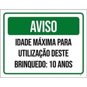 Kit 3 Placas Aviso Idade Máxima Utilização Brinquedo 10 Anos