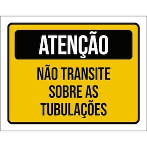 Kit 3 Placas Atenção Não Transite Sobre As Tubulações