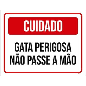 Placa Sinalização Cuidado Gata Perigosa Não Passe Mão 36X46