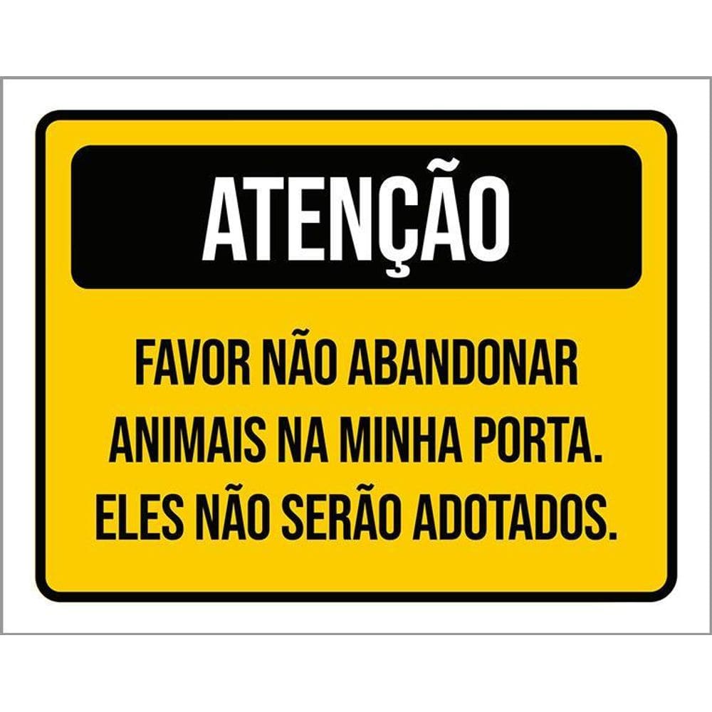 Placa Atenção Favor Não Abandonar Animais Porta 36X46
