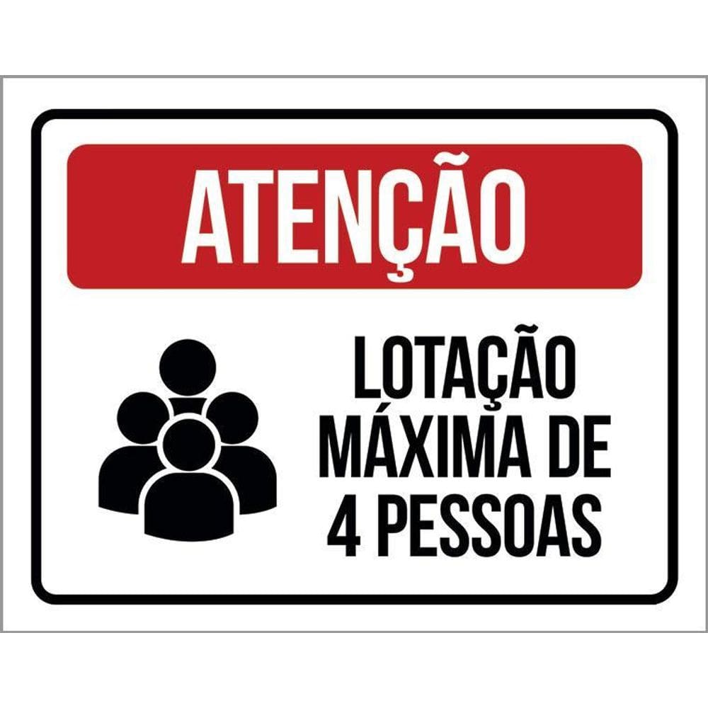 Kit 3 Placas Atenção Lotação Máxima De 4 Pessoas