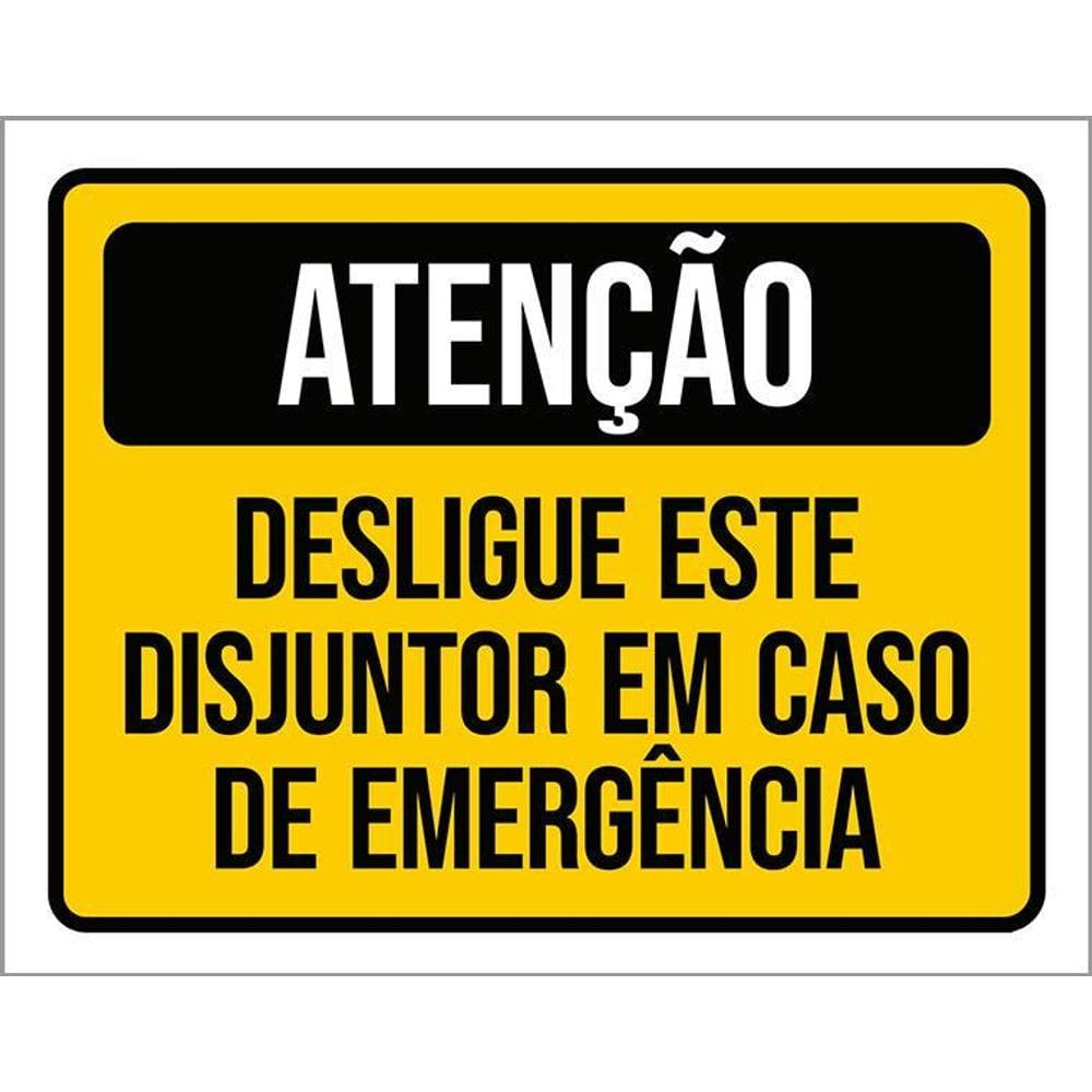 Kit 3 Placas Atenção Desligue Disjuntor Caso Emergência