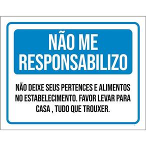 Placa Sinalização - Não Me Responsabilizo 36X46
