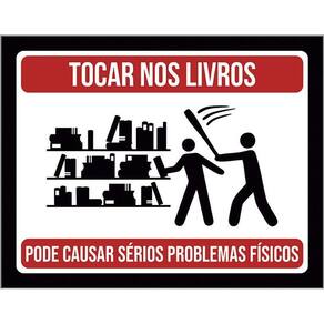 Placa Quadro Decorativo - Não Toque Nos Livros - 36X46