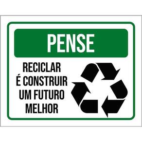 Placa Pense Reciclar Construir Futuro Melhor 36X46