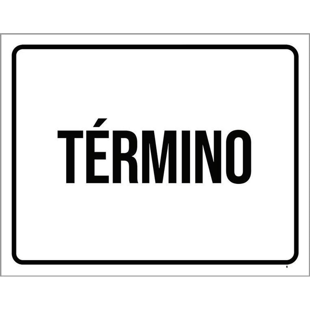 Placa Ambiente Sinalização - Término 36X46