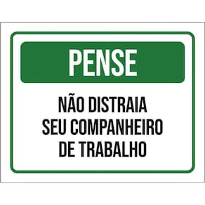 Placa Pense Não Distraia Seu Companheiro Trabalho 36X46