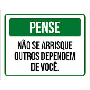 Placa Pense Não Arrisque Outros Dependem Você 36X46