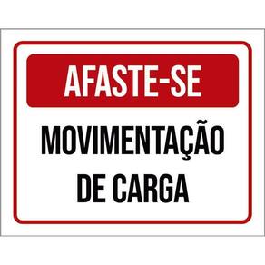 Placa Vermelha - Afaste-Se Movimentação Carga 36X46