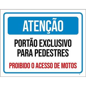 Placa Sinalização Atenção Portão Exclusivo Pedestres 36X46