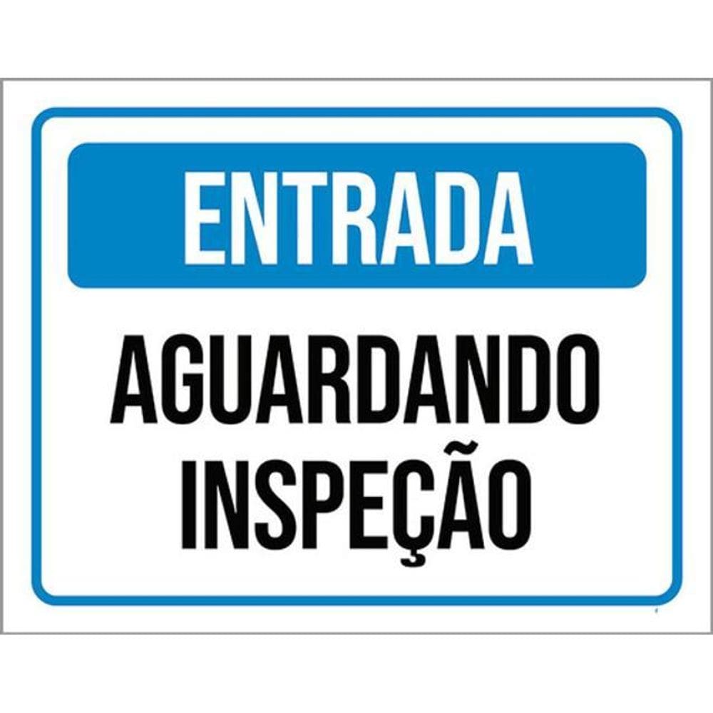 Kit 3 Placas Entrada Aguardando Inspeção