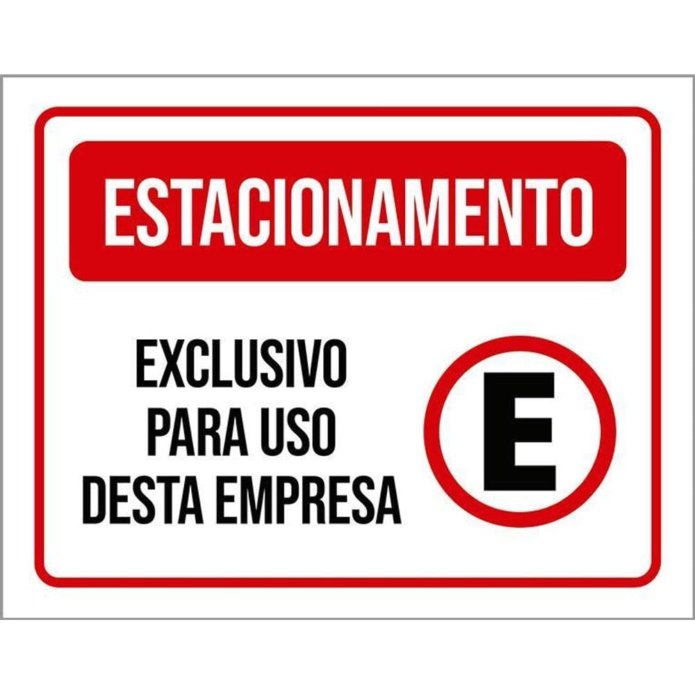 Placa Sinalização - Estacionamento Exclusivo Empresa 36X46