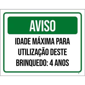 Kit 3 Placas Aviso Idade Máxima Utilização Brinquedo 4 Anos