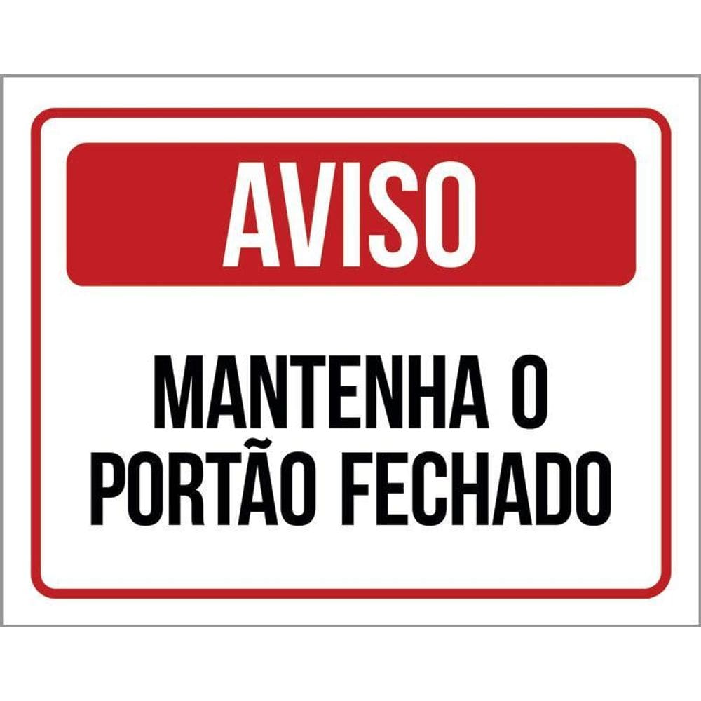Placa De Sinalização - Aviso Mantenha Portão Fechado 36X46