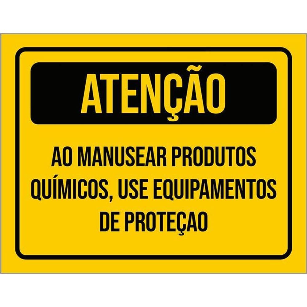 Placa Atenção Manusear Produtos Químicos Use Proteção 36X46