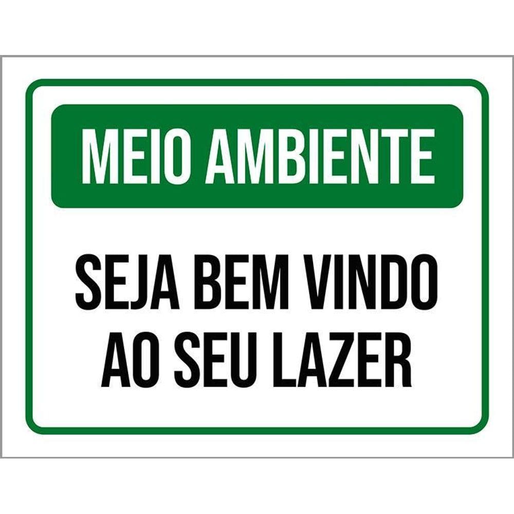 Placa Meio Ambiente Seja Bem Vindo Ao Seu Lazer 36X46