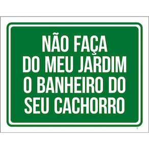 Placa Não Faça Do Meu Jardim Banheiro Do Seu Cachorro 36X46