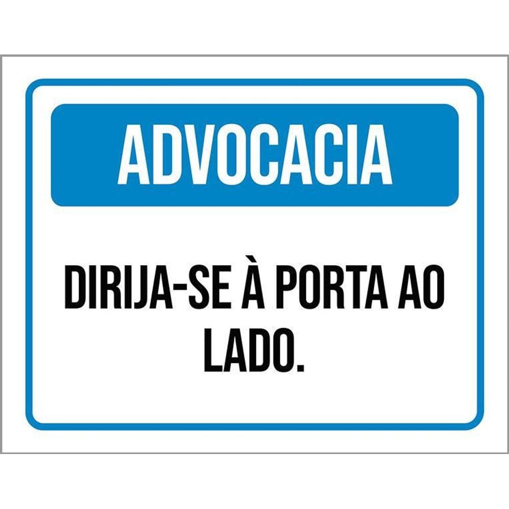 Placa Sinalização - Advocacia Dirija-Se Porta Ao Lado 36X46