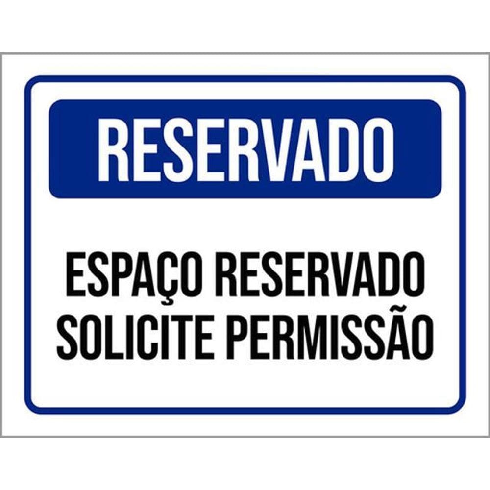 Kit 3 Placas De Sinalização - Reservado Solicite Permissão