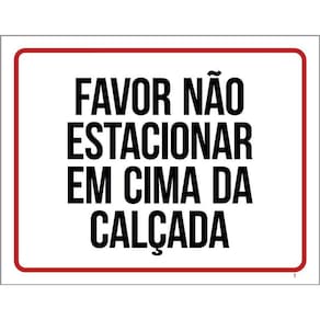 Placa Favor Não Estacionar Em Cima Da Calçada 36X46
