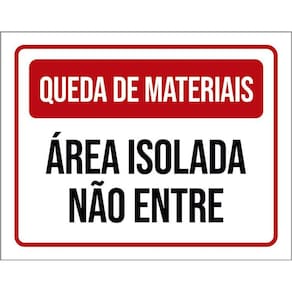 Kit 3 Placas Queda De Materiais Área Isolada Não Entre