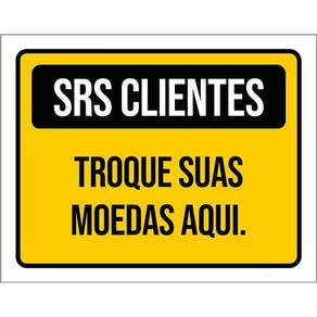 Placa Amarela Srs Clientes Troque Suas Moedas Aqui 36X46