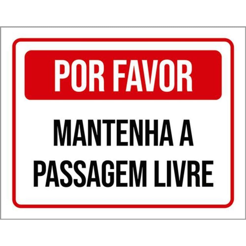 Kit 5 Placas Mantenha Passagem Livre 36X46