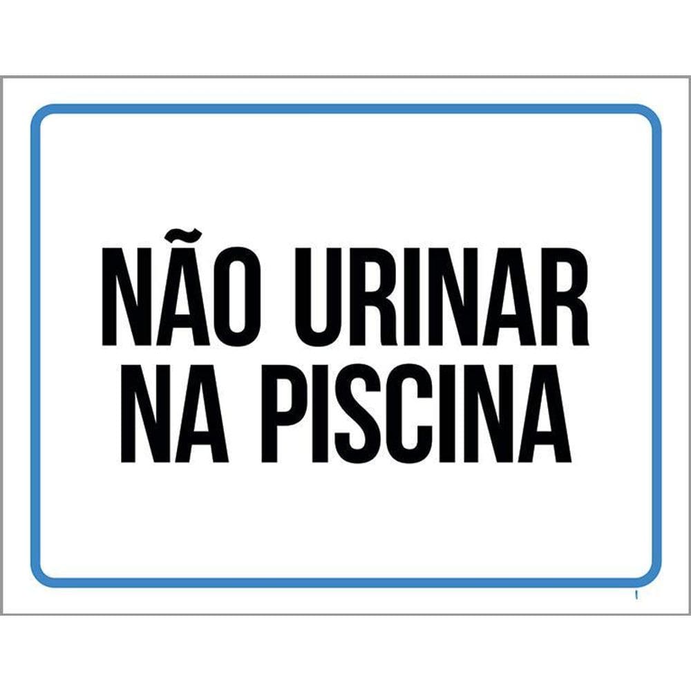 Placa De Sinalização - Atenção Não Urinar Na Piscina 36X46