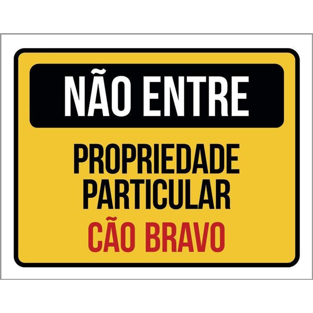 Placa Não Entre Propriedade Particular Cão Bravo 36X46