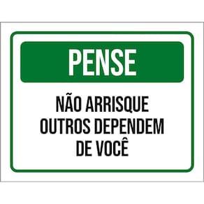 Placa Pense Não Arrisque Outros Dependem De Você 36X46