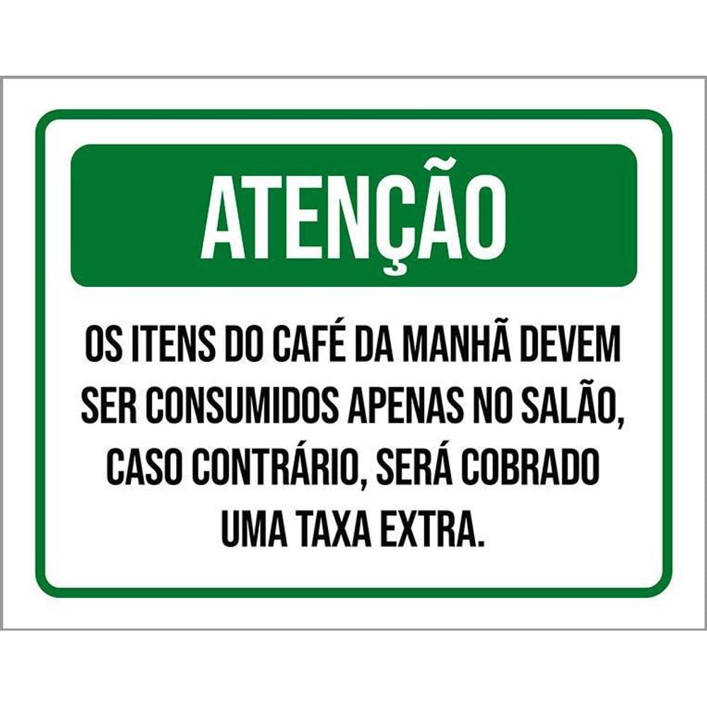 Placa Sinalização - Atenção Itens Café Da Manhã 36X46