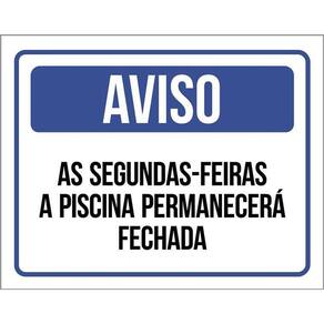 Placa De Sinalização - Aviso Piscina Fechada 36X46
