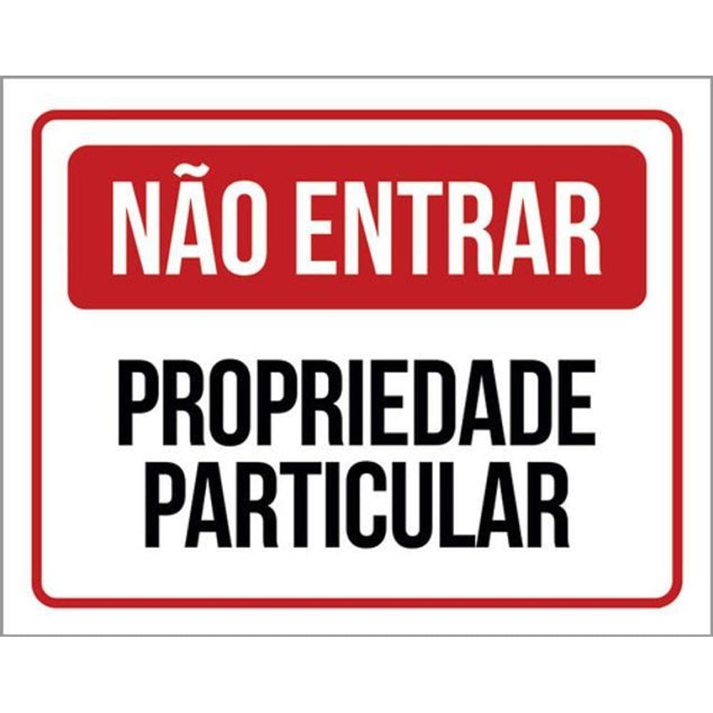 Kit 3 Placas De Não Entrar Propriedade Particular