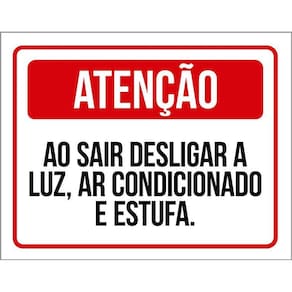 Placa Atenção Sair Desligar Luz Ar Condicionado Estufa 36X46