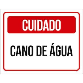 Placa Sinalização Cuidado Cano De Água 36X46