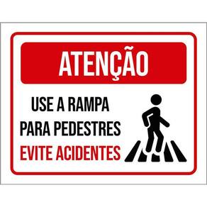 Placa Atenção Use Rampa Pedestres Evite Acidentes 36X46
