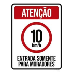 Placa Sinalização Atenção Somente Moradores 10Km 36X46