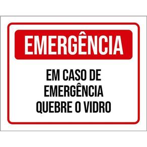 Placa Sinalização - Emergência Quebre O Vidro 36X46