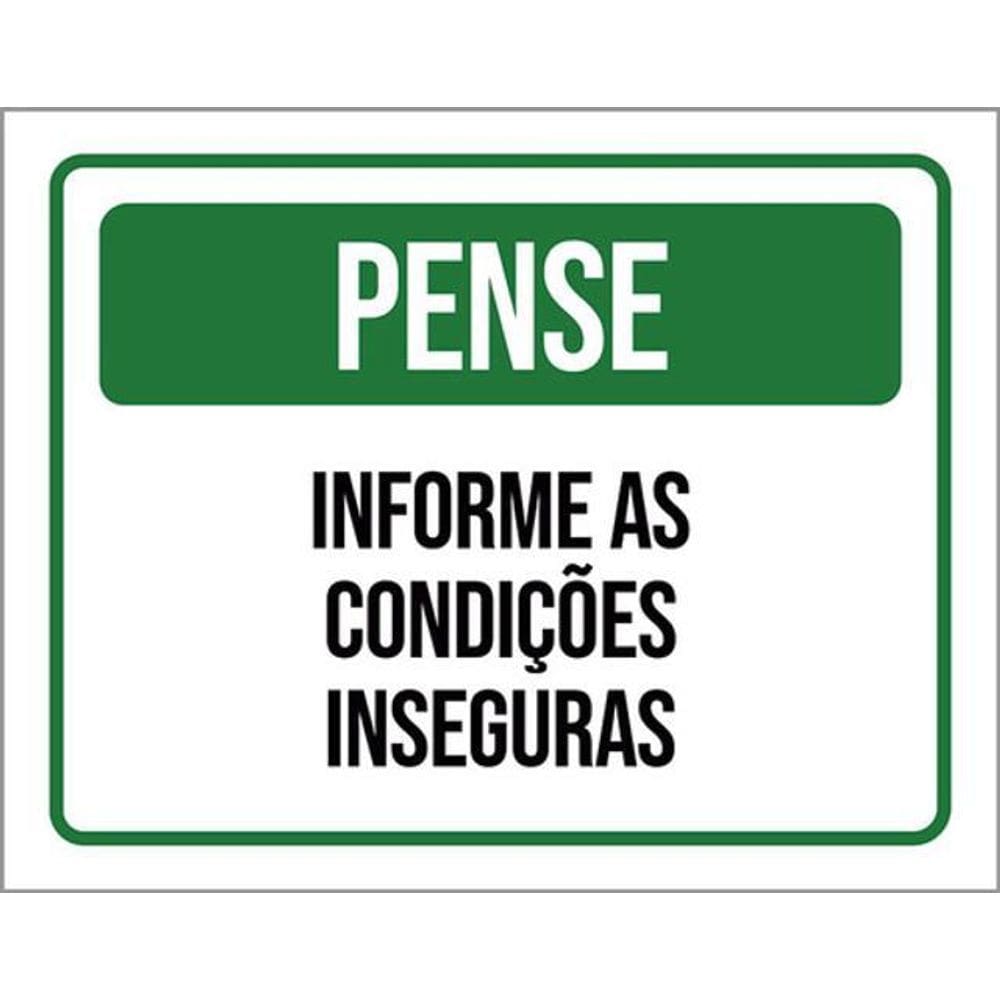 Kit 3 Placas Sinalização - Pense Informe Condições Inseguras