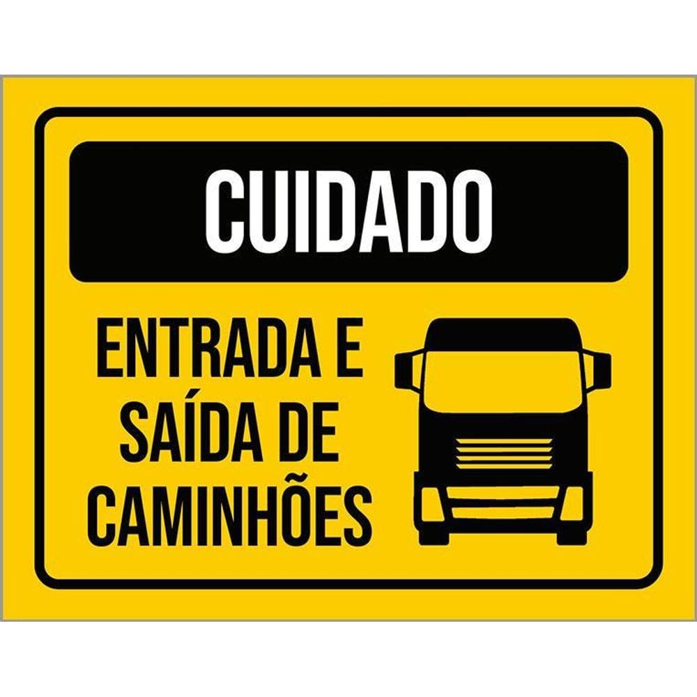 Placa Sinalização Cuidado Entrada E Saída De Caminhões 36X46