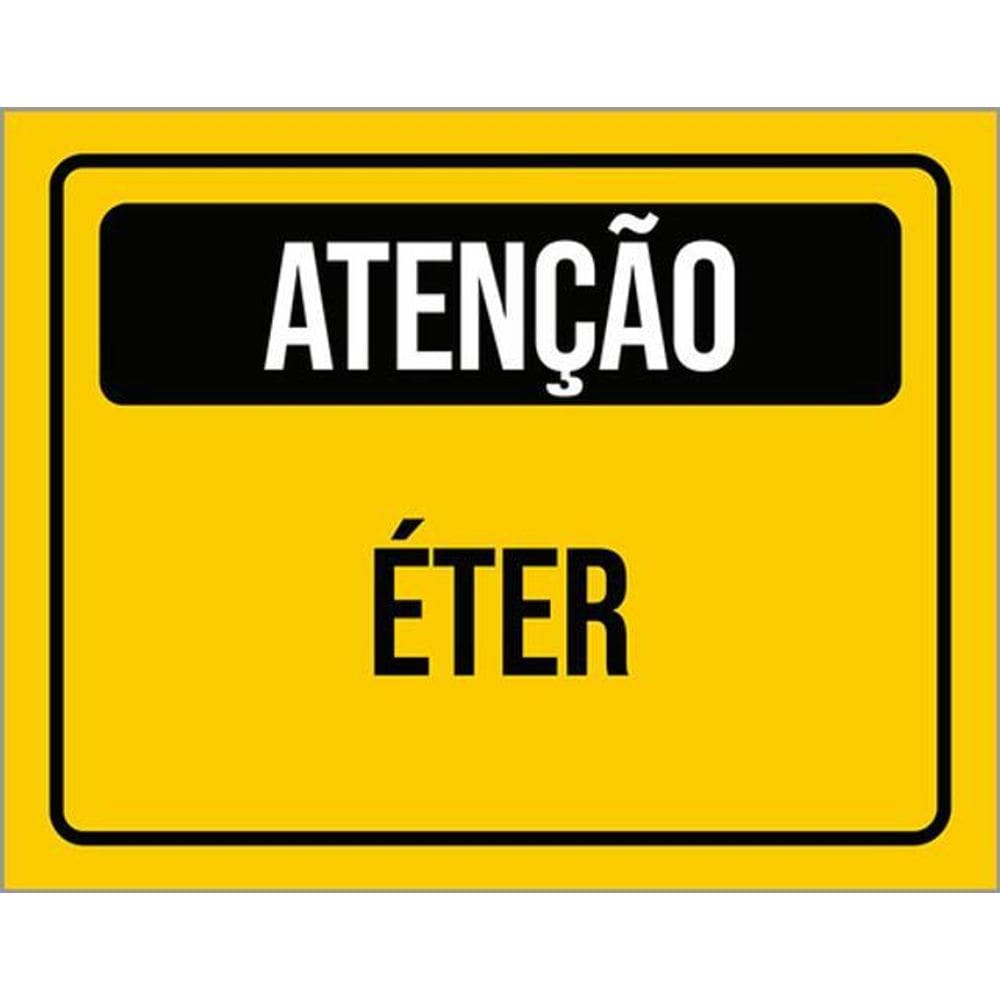 Kit 5 Placas De Atenção Cuidado Éter 36X46